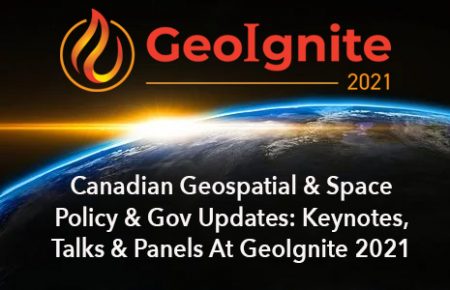 Canadian Geomatics Space Policy Gov Updates Geoignite Keynotes