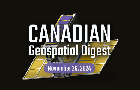 Canadian Geospatial Digest Nov 26