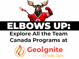 Elbows up Team canada programs at GeoIgnite 2025|