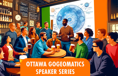 Ottawa GoGeomatics Speaker Series