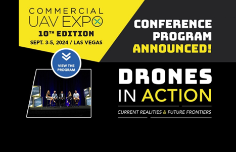 Commercial UAV Expo Announces 2024 Conference Program and Speaker Line-Up